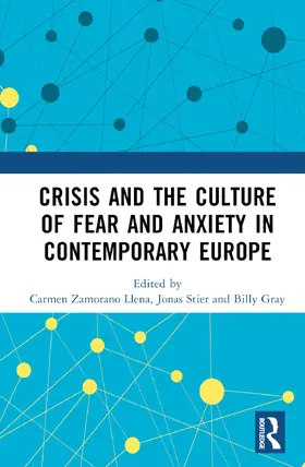 Zamorano Llena / Stier / Gray |  Crisis and the Culture of Fear and Anxiety in Contemporary Europe | Buch |  Sack Fachmedien
