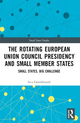Grumbinait¿ / Grumbinaite |  The Rotating European Union Council Presidency and Small Member States | Buch |  Sack Fachmedien