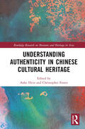 Hein / Foster |  Understanding Authenticity in Chinese Cultural Heritage | Buch |  Sack Fachmedien