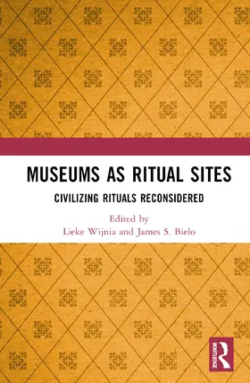 Wijnia / S. Bielo |  Museums as Ritual Sites | Buch |  Sack Fachmedien