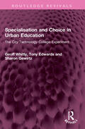 Whitty / Gewirtz / Edwards |  Specialisation and Choice in Urban Education | Buch |  Sack Fachmedien