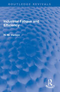 Vernon |  Industrial Fatigue and Efficiency | Buch |  Sack Fachmedien