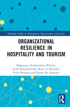 Rozkwitalska-Welenc / Borzyszkowski / Basinska |  Organizational Resilience in Hospitality and Tourism | Buch |  Sack Fachmedien