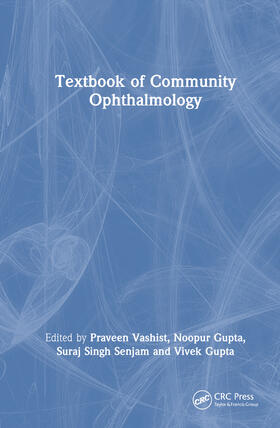Vashist / Gupta / Senjam | Textbook of Community Ophthalmology | Buch | 978-1-03-227159-0 | sack.de
