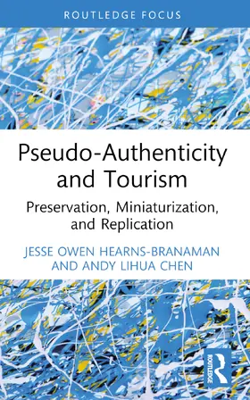 Hearns-Branaman / Chen |  Pseudo-Authenticity and Tourism | Buch |  Sack Fachmedien
