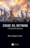 da Silva |  Crude Oil Refining | Buch |  Sack Fachmedien