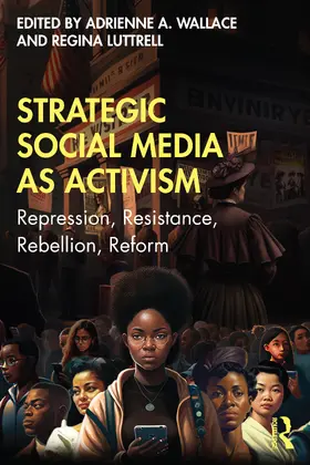 Luttrell / Wallace | Strategic Social Media as Activism | Buch | 978-1-032-27218-4 | sack.de