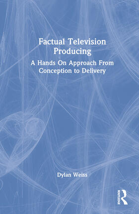 Weiss | Factual Television Producing | Buch | 978-1-03-227324-2 | sack.de