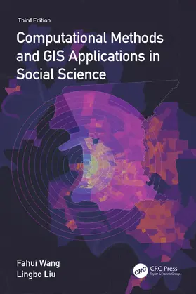 Wang / Liu |  Computational Methods and GIS Applications in Social Science | Buch |  Sack Fachmedien