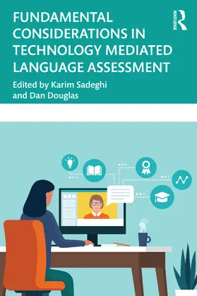 Sadeghi / Douglas |  Fundamental Considerations in Technology Mediated Language Assessment | Buch |  Sack Fachmedien