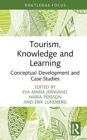 Jernsand / Persson / Lundberg |  Tourism, Knowledge and Learning | Buch |  Sack Fachmedien