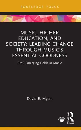 Myers |  Music, Higher Education, and Society | Buch |  Sack Fachmedien