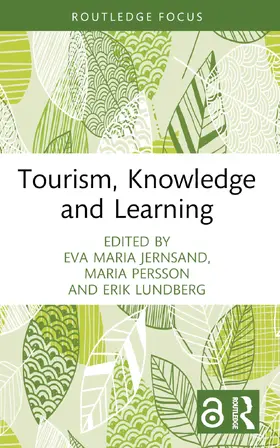 Jernsand / Persson / Lundberg |  Tourism, Knowledge and Learning | Buch |  Sack Fachmedien