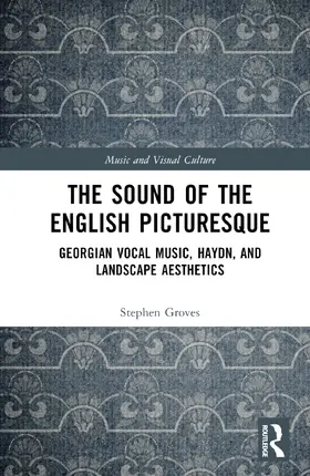 Groves |  The Sound of the English Picturesque | Buch |  Sack Fachmedien