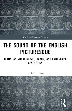 Groves |  The Sound of the English Picturesque | Buch |  Sack Fachmedien