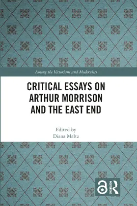 Maltz |  Critical Essays on Arthur Morrison and the East End | Buch |  Sack Fachmedien