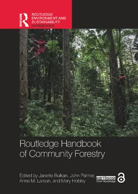 Bulkan / Palmer / Larson |  Routledge Handbook of Community Forestry | Buch |  Sack Fachmedien