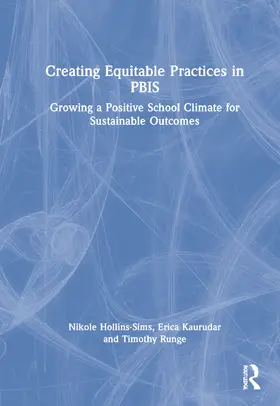 Hollins-Sims / Kaurudar / Runge |  Creating Equitable Practices in PBIS | Buch |  Sack Fachmedien