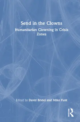 Bridel / Funt | Send in the Clowns | Buch | 978-1-032-27982-4 | sack.de