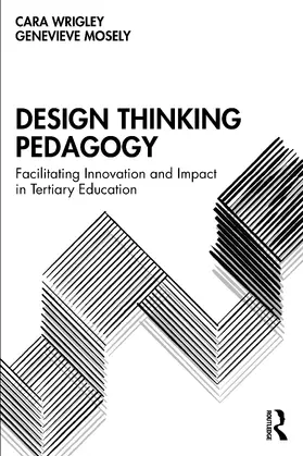 Wrigley / Mosely |  Design Thinking Pedagogy | Buch |  Sack Fachmedien
