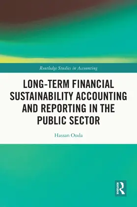 Ouda | Long-Term Financial Sustainability Accounting and Reporting in the Public Sector | Buch | 978-1-032-28065-3 | www.sack.de
