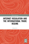Nanxiang |  Internet Regulation and the International Trade Regime | Buch |  Sack Fachmedien