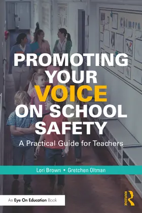 Brown / Oltman | Promoting Your Voice on School Safety | Buch | 978-1-032-28155-1 | sack.de