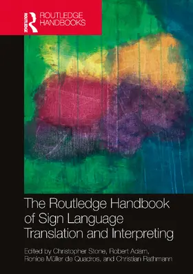 Rathmann / Stone / Adam |  The Routledge Handbook of Sign Language Translation and Interpreting | Buch |  Sack Fachmedien