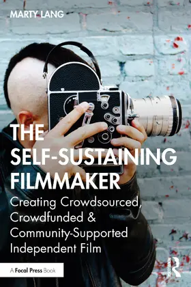 Lang |  The Self-Sustaining Filmmaker | Buch |  Sack Fachmedien