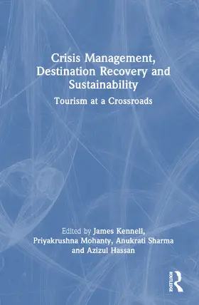 Kennell / Mohanty / Sharma |  Crisis Management, Destination Recovery and Sustainability | Buch |  Sack Fachmedien