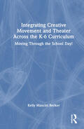 Becker |  Learning Through Movement in the K-6 Classroom | Buch |  Sack Fachmedien