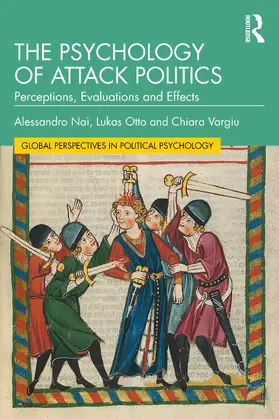 Nai / Otto / Vargiu |  The Psychology of Attack Politics | Buch |  Sack Fachmedien