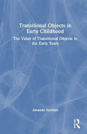 Norman |  Transitional Objects in Early Childhood | Buch |  Sack Fachmedien