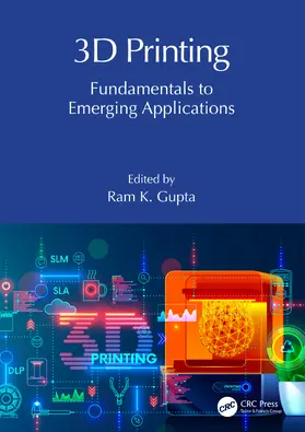 Gupta | 3D Printing | Buch | 978-1-032-28401-9 | sack.de