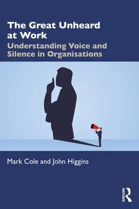 Cole / Higgins | The Great Unheard at Work | Buch | 978-1-032-28402-6 | sack.de
