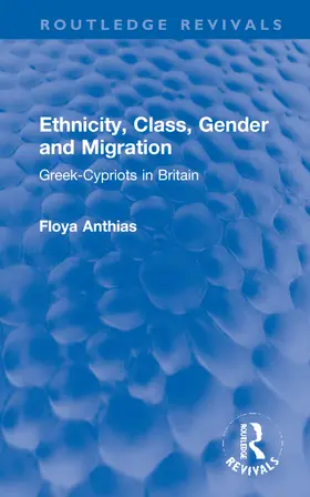 Anthias | Ethnicity, Class, Gender and Migration | Buch | 978-1-032-28448-4 | sack.de