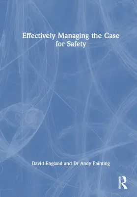 England / Painting |  Effectively Managing the Case for Safety | Buch |  Sack Fachmedien