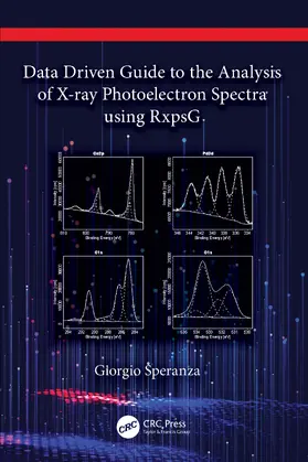 Speranza |  Data Driven Guide to the Analysis of X-ray Photoelectron Spectra using RxpsG | Buch |  Sack Fachmedien