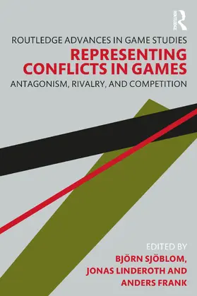Frank / Sjöblom / Linderoth |  Representing Conflicts in Games | Buch |  Sack Fachmedien