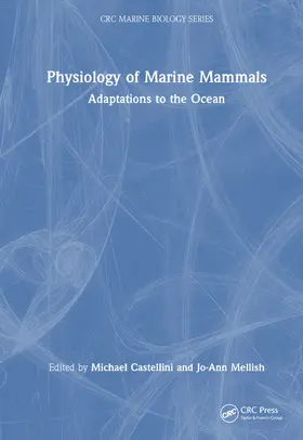 Castellini / Mellish | Physiology of Marine Mammals | Buch | 978-1-032-28570-2 | www.sack.de