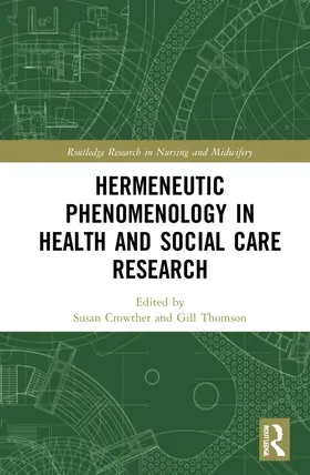 Crowther / Thomson |  Hermeneutic Phenomenology in Health and Social Care Research | Buch |  Sack Fachmedien