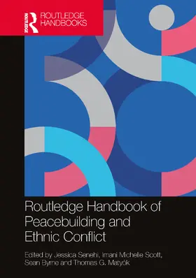 Senehi / Scott / Byrne | Routledge Handbook of Peacebuilding and Ethnic Conflict | Buch | 978-1-032-28643-3 | sack.de