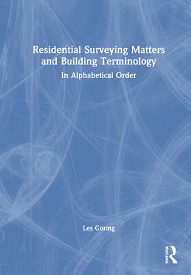 Goring | Residential Surveying Matters and Building Terminology | Buch | 978-1-03-228671-6 | sack.de