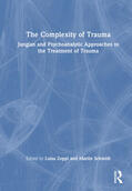 Zoppi / Schmidt |  The Complexity of Trauma | Buch |  Sack Fachmedien