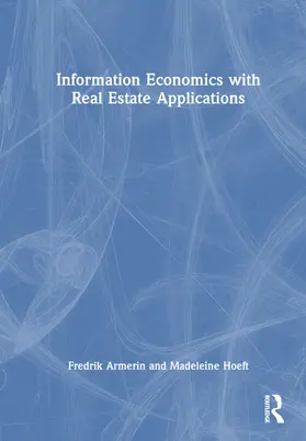 Armerin / Hoeft |  Information Economics with Real Estate Applications | Buch |  Sack Fachmedien