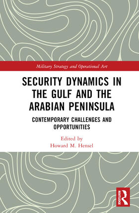 Hensel |  Security Dynamics in The Gulf and The Arabian Peninsula | Buch |  Sack Fachmedien