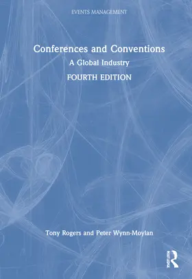 Rogers / Wynn-Moylan |  Conferences and Conventions | Buch |  Sack Fachmedien