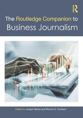 Weber / Dunham |  The Routledge Companion to Business Journalism | Buch |  Sack Fachmedien