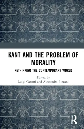 Caranti / Pinzani | Kant and the Problem of Morality | Buch | 978-1-032-28950-2 | sack.de