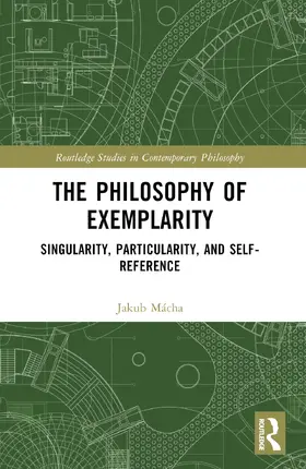Mácha |  The Philosophy of Exemplarity | Buch |  Sack Fachmedien